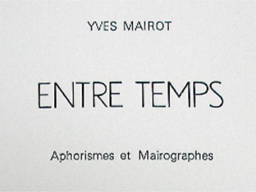 Yves Mairot signera Entre Temps